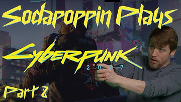 Sodapoppin Plays Cyberpunk 2077 | Part 8