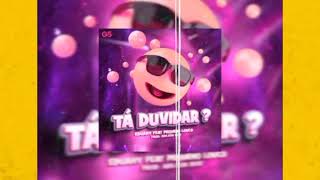 Eduany - Quando é Peito é mesmo só Peito (Tá Duvidar) (Afro House) [Prod. Adilson Beat] 2023