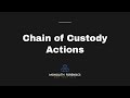 Chain of Custody Actions in Monolith