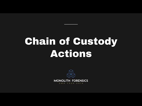 Chain of Custody Actions in Monolith