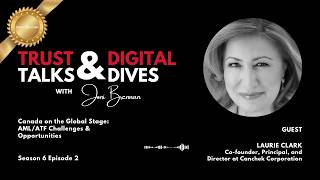 T2D2 #36 Canada on the Global Stage: AML/ATF Challenges & Opportunities