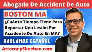 Cuanto Tiempo Tiene Para Reportar Un Accidente De Auto En MA? | Abogado Sheehan