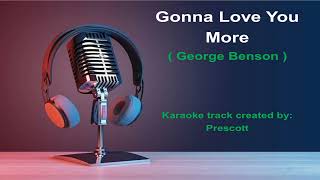 GEORGE BENSON  KARAOKE   --    Gonna love you more