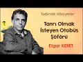 Tanrı Olmak İsteyen Otobüs Şöförü - ETGAR KERET - (Sesli Kitap) Tadımlık Hikayeler