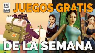 NUEVOS JUEGOS SEMANALES GRATIS EPIC GAMES STORE 2026 | TOMB RAIDER I-III REMASTERED GRATIS PC