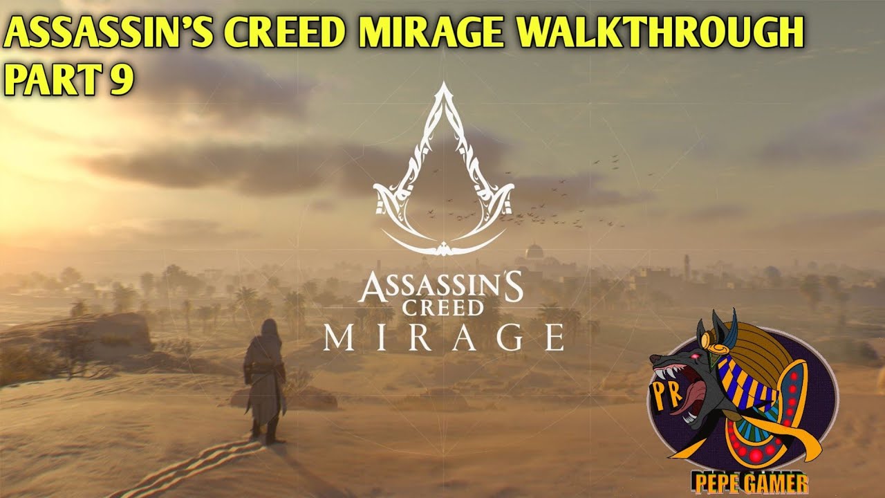 ASSASSIN'S CREED MIRAGE WALKTHROUGH PART 9 - YouTube