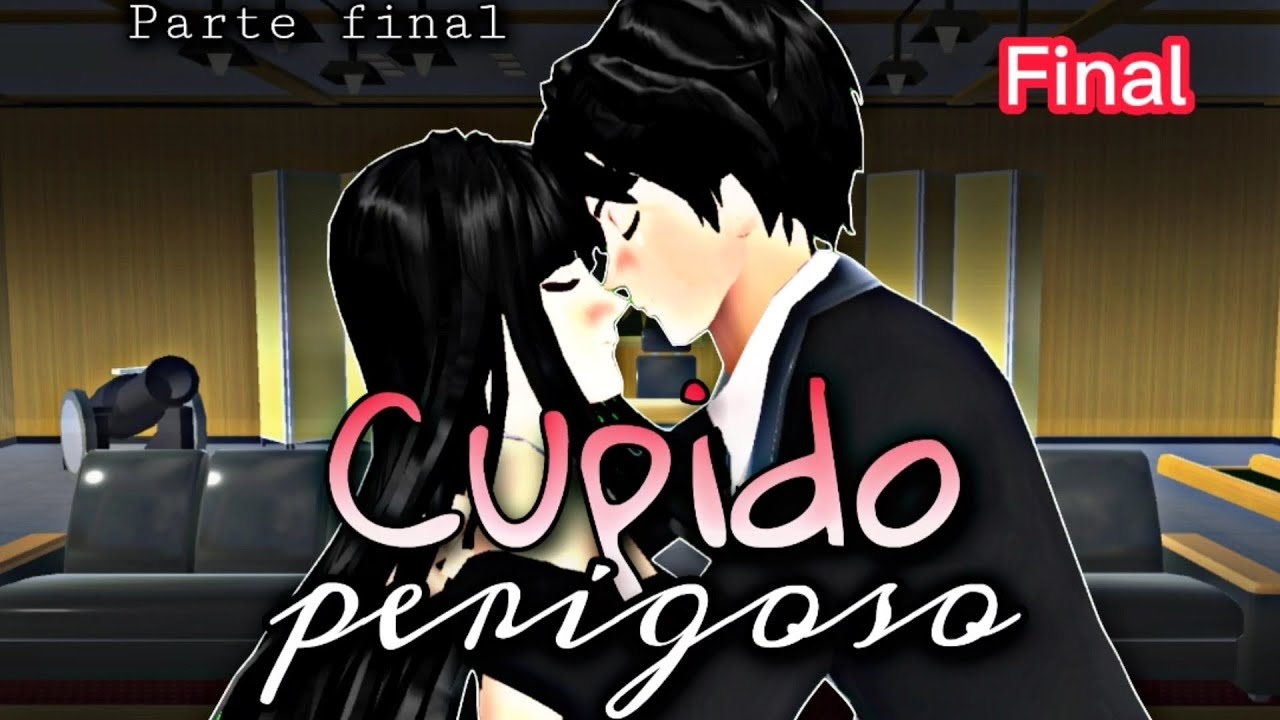 Cupido Perigoso❤ Parte final [SAKURA School Simulator]