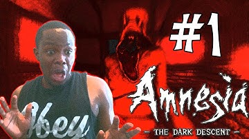 Black Guy Plays: Amnesia - The Dark Descent - PART 1 | Amnesia Reactions | Scary Video Games
