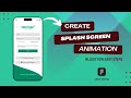 Easiest Splash Screen Animation 2024 #ui #figmatutorial #figma