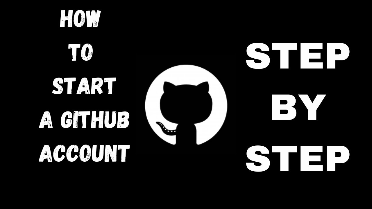 HOW TO START A GITHUB ACCOUNT|STEP BY STEP VIDEO - YouTube