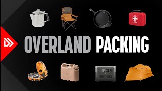 OVERLAND PACKING 101