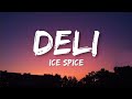 Ice Spice - Deli (lyrics)