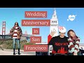 San Francisco is the perfect wedding anniversary spot!