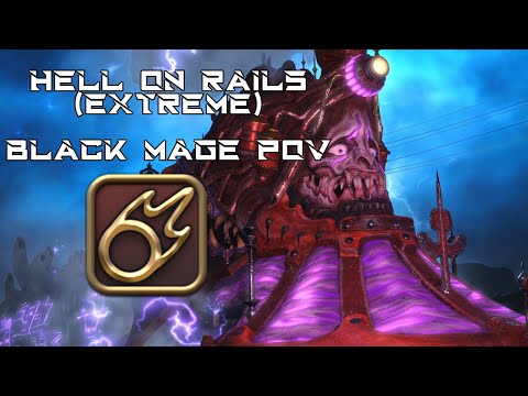 Hell on Rails (Extreme) Black Mage POV | FFXIV
