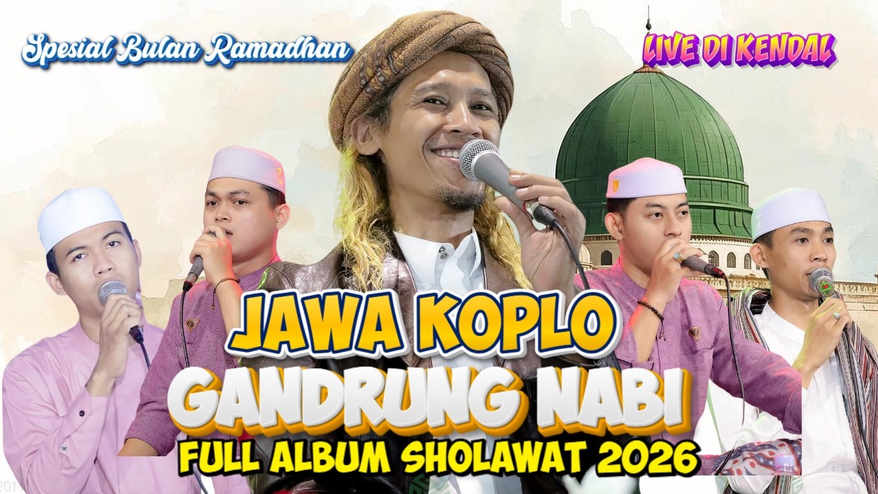 SHOLAWAT MERDU GANDRUNG NABI TERBARU 2026 | LIVE DI KENDAL