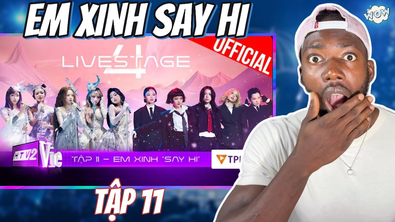 Em Xinh Say Hi Tập 11: Livestage 4 ⎢REACTION!!!