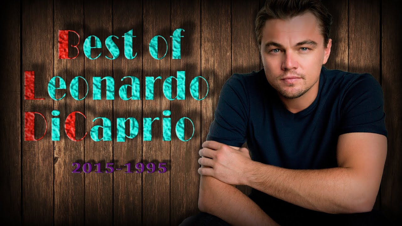 Best of Leonardo DiCaprio Compilation