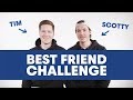 How Much Do You Know About Your Bro? | Best Friend Challenge w/ Scotty James