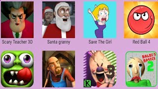 Santa Granny,IceScream3,ZombieTsunami,RedBall4,ScaryNeighbor,ScaryTeacher,Baldi's Basics,SaveTheGirl screenshot 5