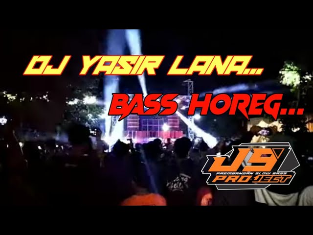 DJ sholawat yasir lana bass horeg by j9 project class=