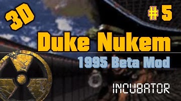 Duke Nukem 3D: 1995 Beta Mod for Eduke32 - LEVEL # INCUBATOR !