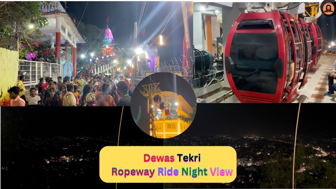 Dewas Tekri Mata Mandir | Ropeway Ride Night View | Night View From Top of Dewas