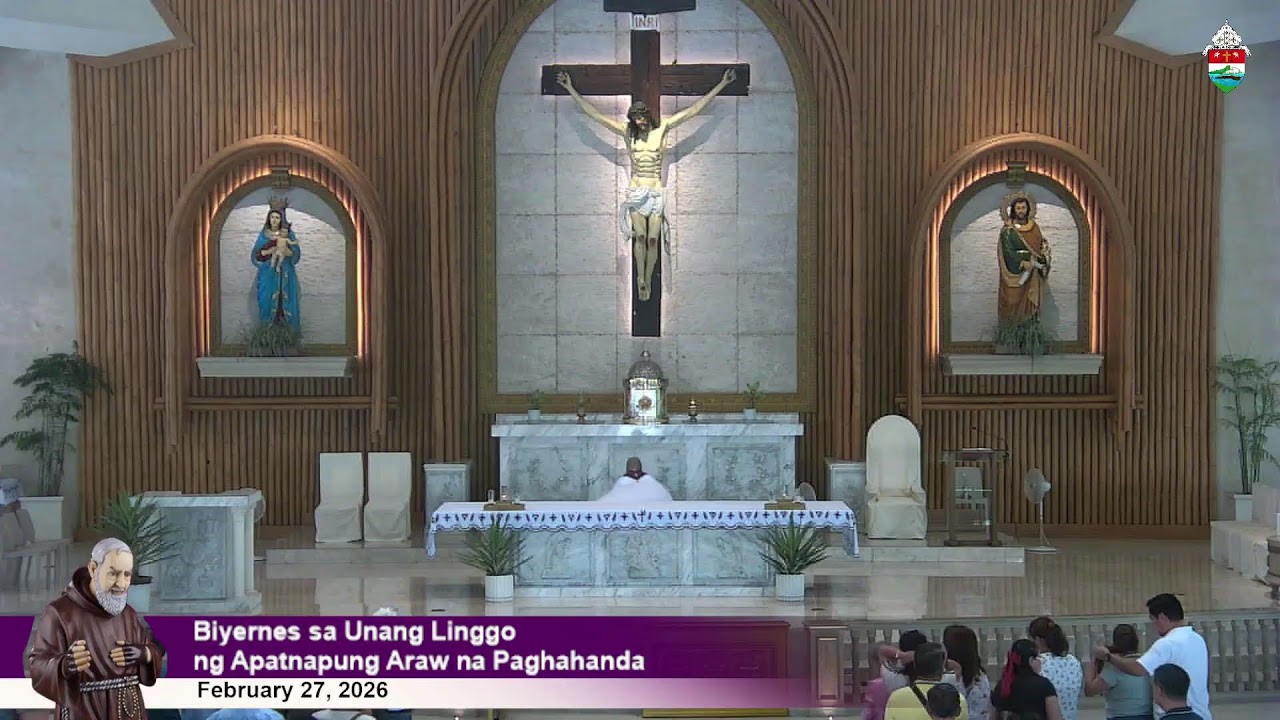 Feb 27, 2026 | 10 a.m. -  Biyernes sa Unang Linggong Apatnapung Araw na Paghahanda