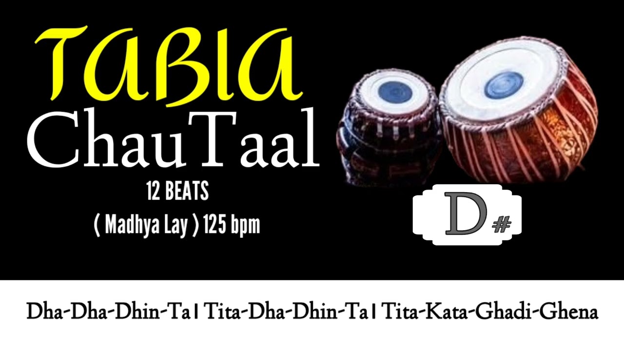 CHAU TAAL WITH TANPURA D# SCALE । 12 BEATS TABLA LOOP 125 BPM