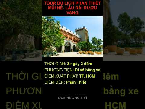 #1 #36 Review Du lịch Phan Thiết/Tour Phan Thiết-Mũi Né-Lâu đài Rượu vang #shorts Mới Nhất