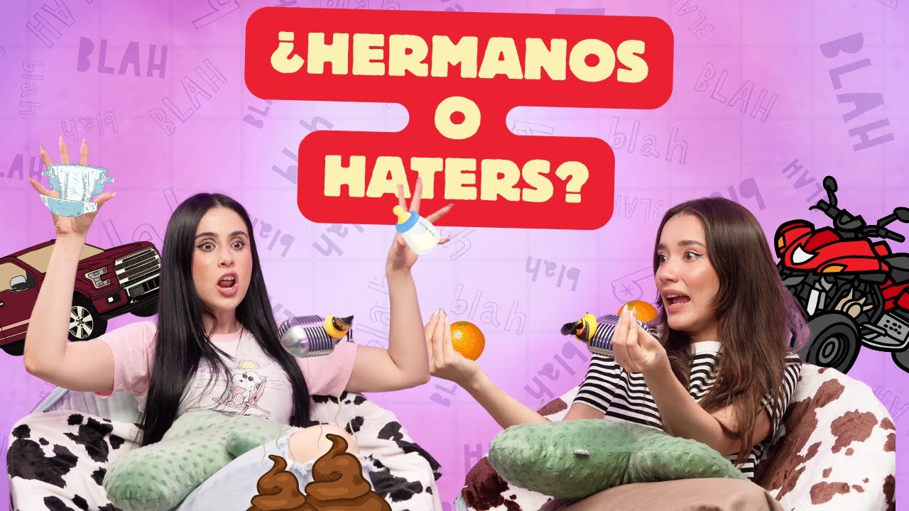 ¿Hermanos o Haters? l Las Alucines l 01x49