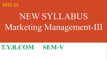 MARKETING MANAGEMENT III NEW SYLLABUS || SPPU || TYBCOM || SEM- V || 2021-22 || 2019 CREDIT PATTERN
