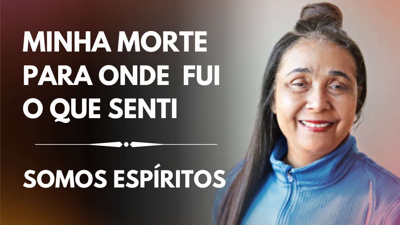 O QUE ACONTECE QUANDO VOCÊ MORRE? RELATOS SURPREENDENTES DA VIDA APÓS A MORTE  | ESPIRITISMO