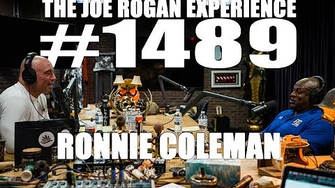 Joe Rogan Experience #1489 - Ronnie Coleman