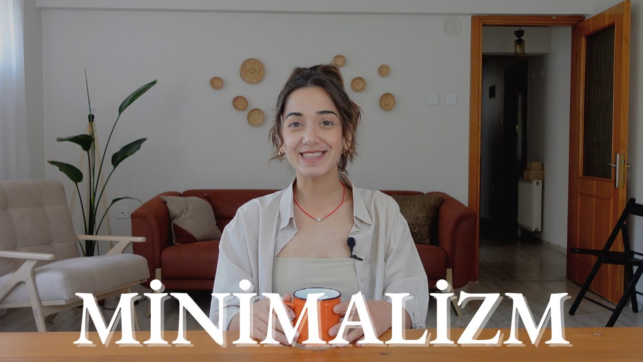 BEN ZATEN MİNİMALİSTMİŞİM// Minimalizm ve Ekolojik yaşam ilişkisi + İlişkilerde sadeleşme