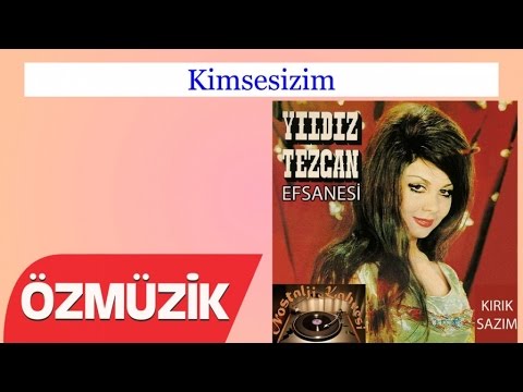 Kimsesizim - Yıldız Tezcan (Official Video)