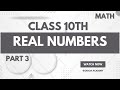 REAL NUMBERS PART 3 CHAPTER 1 CLASS 10TH
