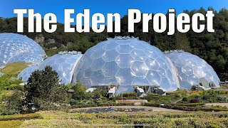 I visit the Eden Project