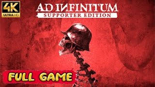 AD INFINITUM Gameplay Walkthrough FULL GAME (4K Ultra HD) - No Commentary