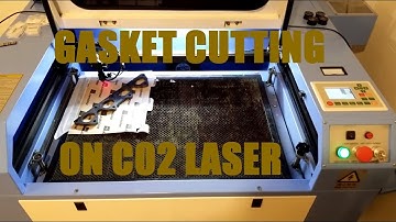 Gasket Cutting on Laser Cutter!