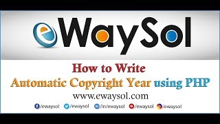 How to Write Automatic Copyright Year using PHP | eWaySol