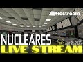 Gameplay Stream with Leonidas - Nucleares