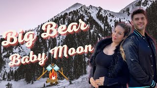 BABY MOON IN BIG BEAR | 30 WEEKS PREGNANT MOUNTAIN VACATION