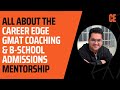 All About CE GMAT Coaching &amp; B-School Admissions Mentorship