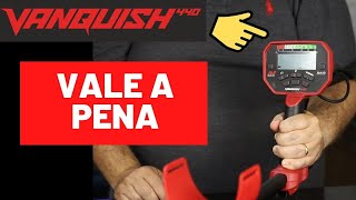 Vale a pena comprar o DETECTOR de METAL VANQUISH 440 da minelab