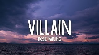 Rosie Darling - Villain (Lyrics)