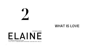 What Is Love - Elaine Kim (Official Audio w Lyrics)