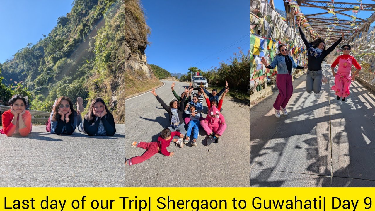 Finally going home| Shergaon to Guwahati| Day 9|