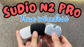 HANDS ON SUDIO N2 PRO True Wireless 2023