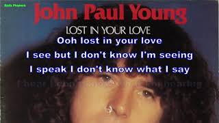 John Paul Young - Lost in your love (Instrumental, Lyrics, Karaoke)