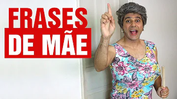 Como uma mãe frases?